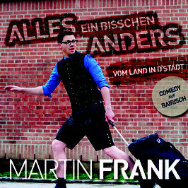 Martin Frank - Vom Land in'd Stadt - Alles ein bisschen anders (Live DVD)