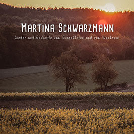 Martina Schwarzmann - Lieder und Gedichte zum Einschlafen und vom Wachsein CD