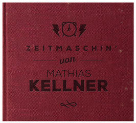 Mathias Kellner - Zeitmaschin'