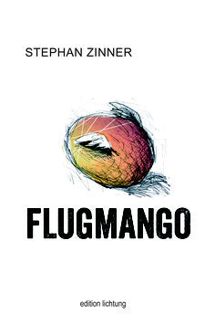 Stephan Zinner - Flugmango (Buch)